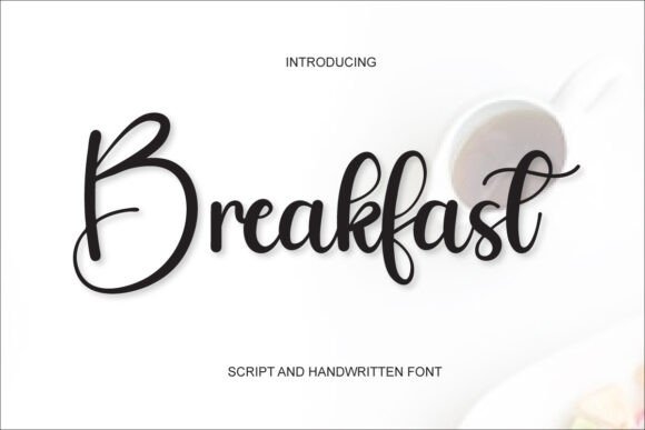 Breakfast: A Versatile Handwritten Font for Modern Design