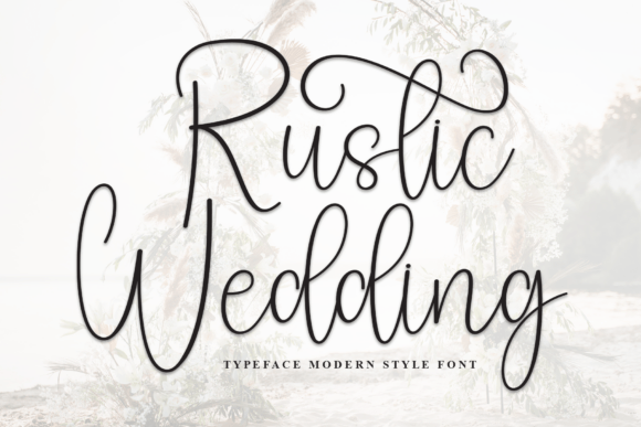 Rustic Wedding: A Timeless Script Font for Elegant Handwritten Designs
