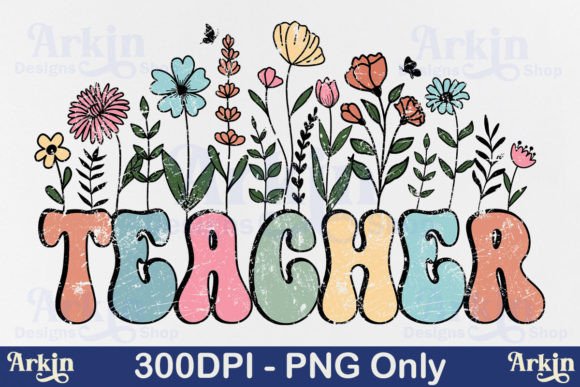 Teacher PNG Sublimation, Flower Floral