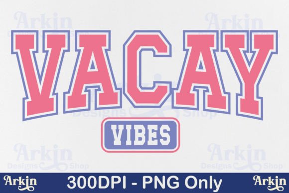 Vacay Vibes PNG: Elevate Your Sublimation Summer Trip Projects with High-Quality Digital Designs
